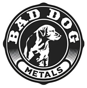 Bad Dog Metals Bad Dog Metals